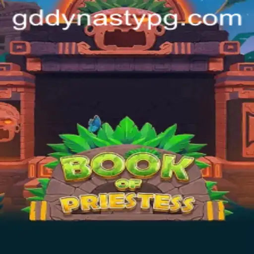Book of Priestess and GDDYNASTY: A Masterful Blend of Tradition and Innovation in Gaming
