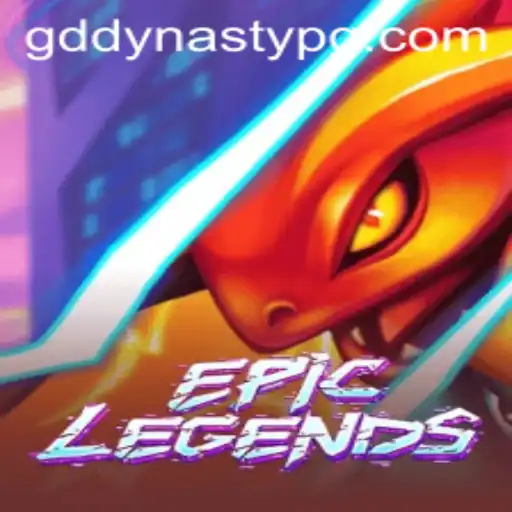 EpicLegends: Unveiling the Adventure of GDDYNASTY