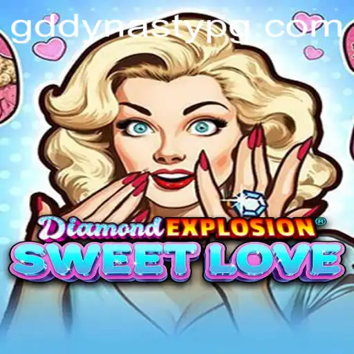 Exploring the Fascinating World of DiamondExplosionSweetLove: A GDDYNASTY Adventure