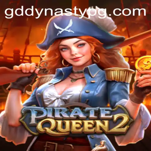 PirateQueen2: The Adventurous World of GDDYNASTY