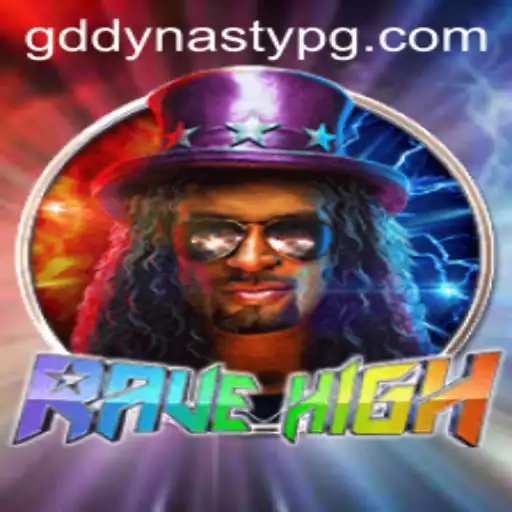 Exploring the Dynamic World of 'RaveHigh': A Deep Dive into GDDYNASTY