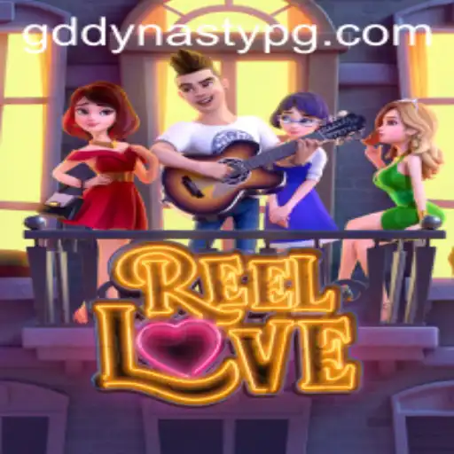 An In-depth Exploration of ReelLove: The Fascinating World of GDDYNASTY